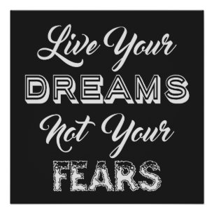 Live Your Dreams benutzerdefiniertes Farbposter Poster