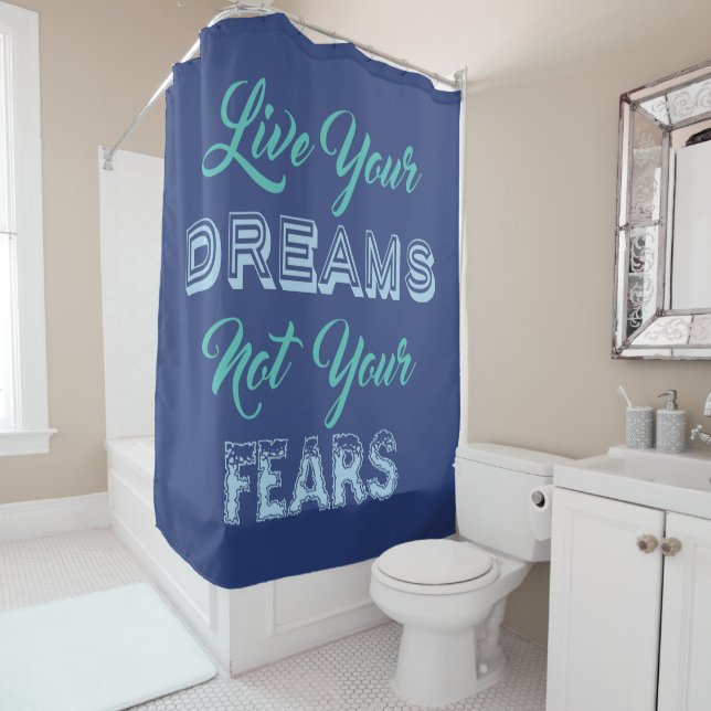 Live Your Dreams Custom Color Duschvorhang (Beispiel)
