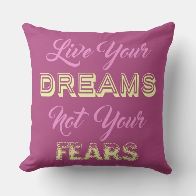 Live Your Dreams Custom Color throw Kissen (Vorderseite)