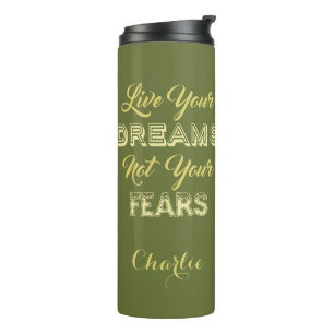 Live Your Dreams individuelle Name & Color Tumbler Thermosbecher