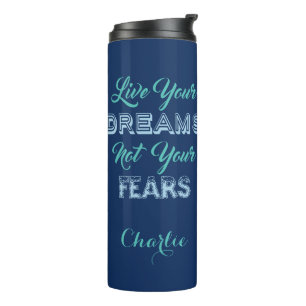 Live Your Dreams individuelle Name & Color Tumbler Thermosbecher