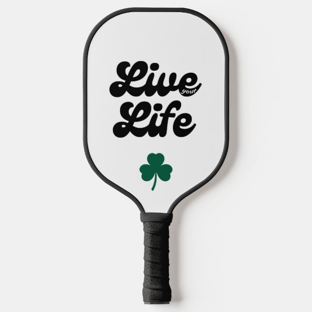 Live Your Life Pickel Pickleball Schläger (Vorderseite)