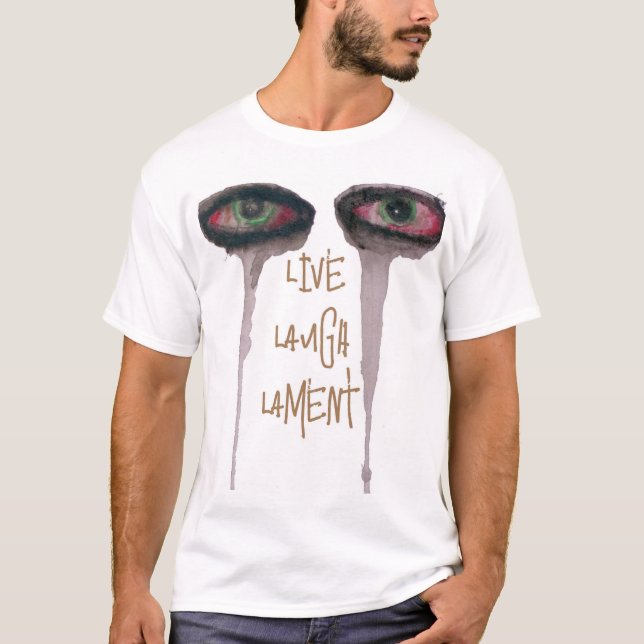 LiveLaughLament T-Shirt (Vorderseite)