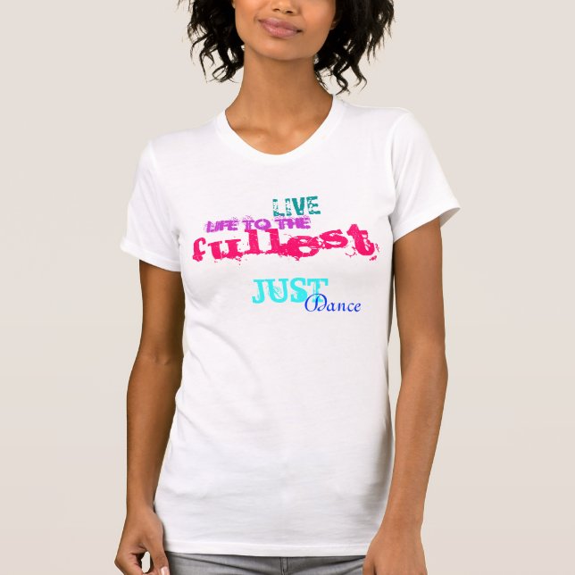 Liveleben… gerade Tanz T-Shirt (Vorderseite)
