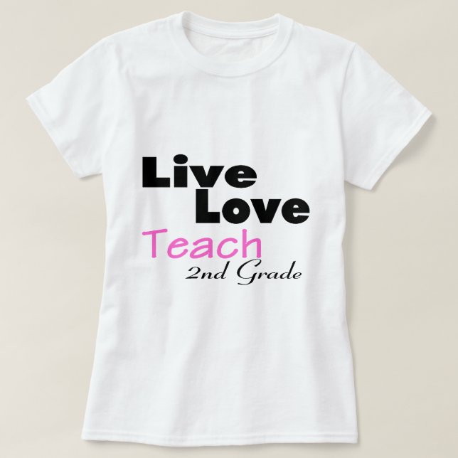 LiveLiebe unterrichten 2. Grad (Rosa) T-Shirt (Design vorne)
