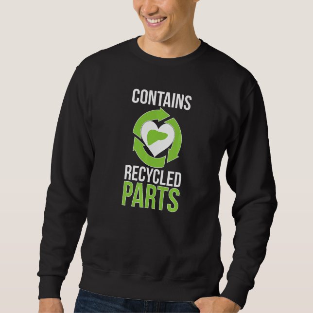 Liver Transplant Survivor Funny Liver Transplant R Sweatshirt (Vorderseite)