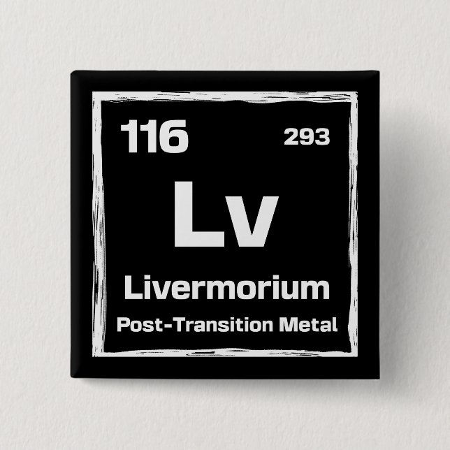 Livermorium (Lv) - Periodensystem der Elemente Button (Vorderseite)
