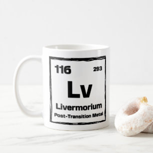 Livermorium (Lv) - Periodensystem der Elemente Kaffeetasse