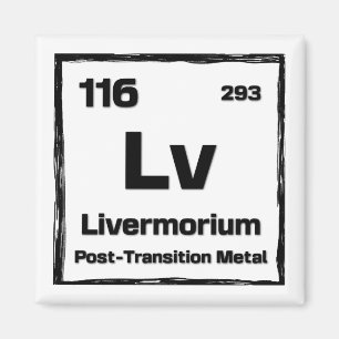 Livermorium (Lv) - Periodensystem der Elemente Magnet