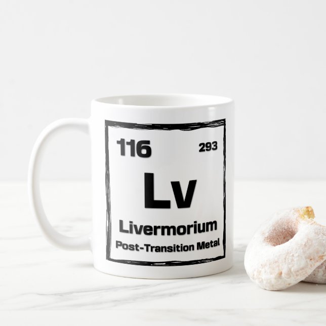 Livermorium (Lv) - Periodic Table of The Elements Kaffeetasse (Mit Donut)