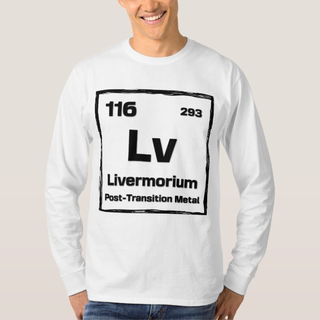 Livermorium (Lv) - Periodic Table of The Elements T-Shirt (Vorderseite)