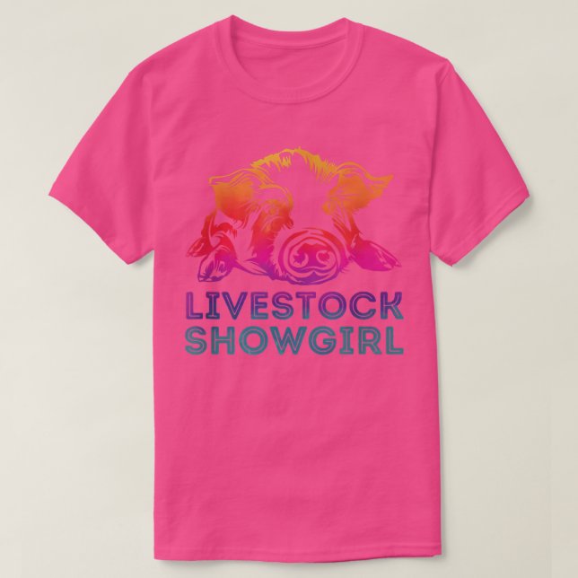 Livestock Showgirl - Showing Pigs At The Fair 4067 T-Shirt (Design vorne)