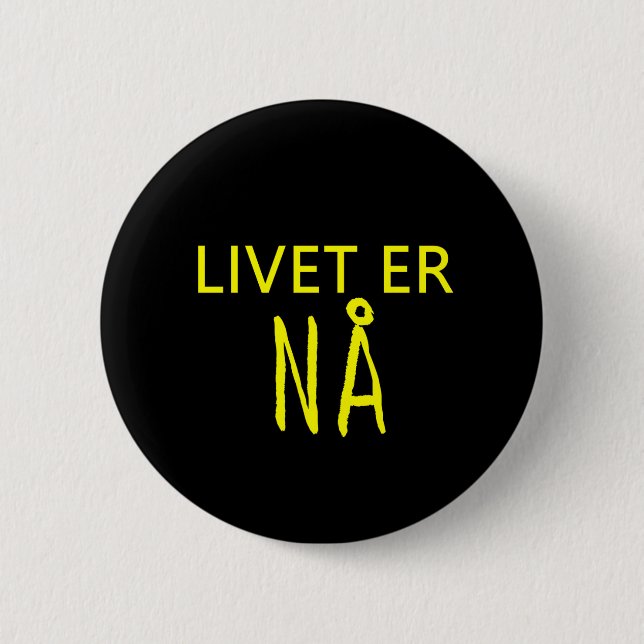 Livet äh Na Button (Vorderseite)