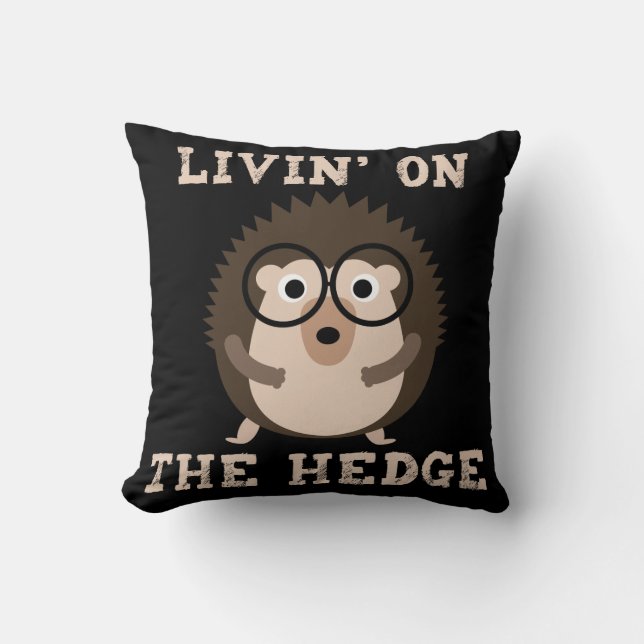 Livin am Hedge Funny Hipster Igel Kissen (Vorderseite)
