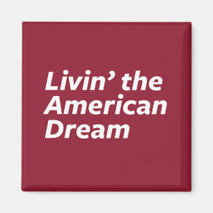 Livin' amerikanischer Traum Magnet