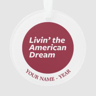Livin der amerikanische Traum 2 Ornament