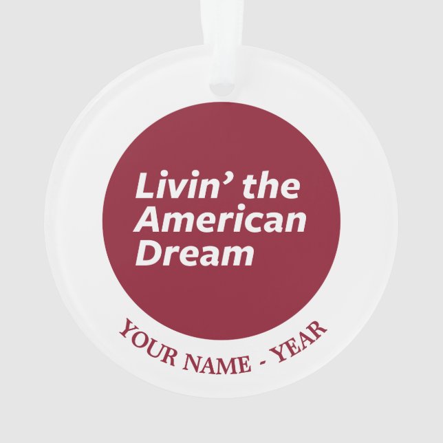 Livin der amerikanische Traum 2 Ornament (Rückseite)