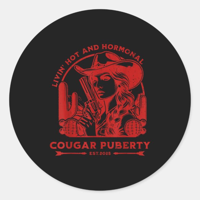 Livin Hot And Menopause  Runder Aufkleber (Vorderseite)