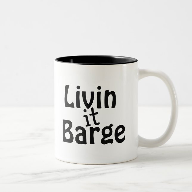 Livin it Barge Zweifarbige Tasse (Rechts)