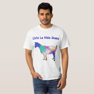Livin La Vida Goata Funny Funky Goat T-Shirt