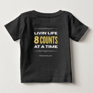 "Livin' Life 8 Counts at a Time" BABY T-Shirt