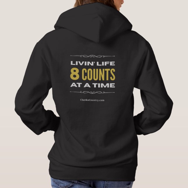 "Livin' Life 8 Counts at a Time" Hoodie (Rückseite)