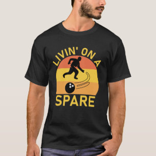 Livin' on Spare Bowling Liebhaber T-Shirt