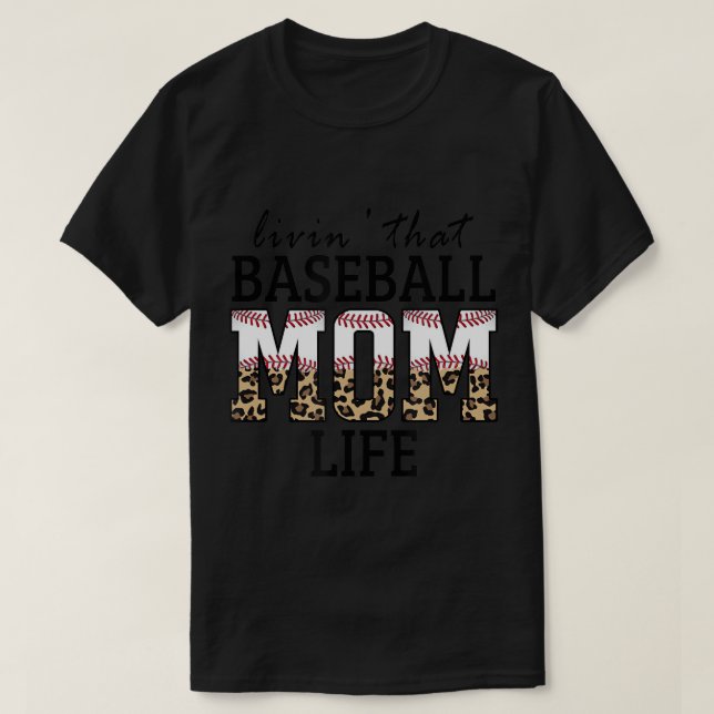 Livin' That Baseball Mama Life Leopard T - Shirt (Design vorne)