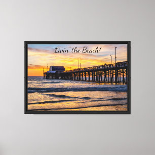 Livin' the Beach - Balboa Pier, Newport Beach Leinwanddruck