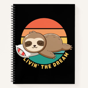 Livin' the Dream Funny Happy Sleeping Sloth Notizbuch
