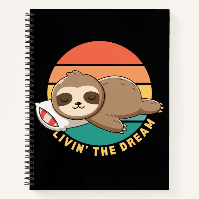 Livin' the Dream Funny Happy Sleeping Sloth Notizbuch (Vorderseite)