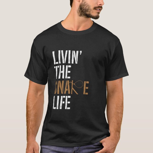 Livin' The Snare Life - Animal Trapping Wire Snare T-Shirt (Vorderseite)