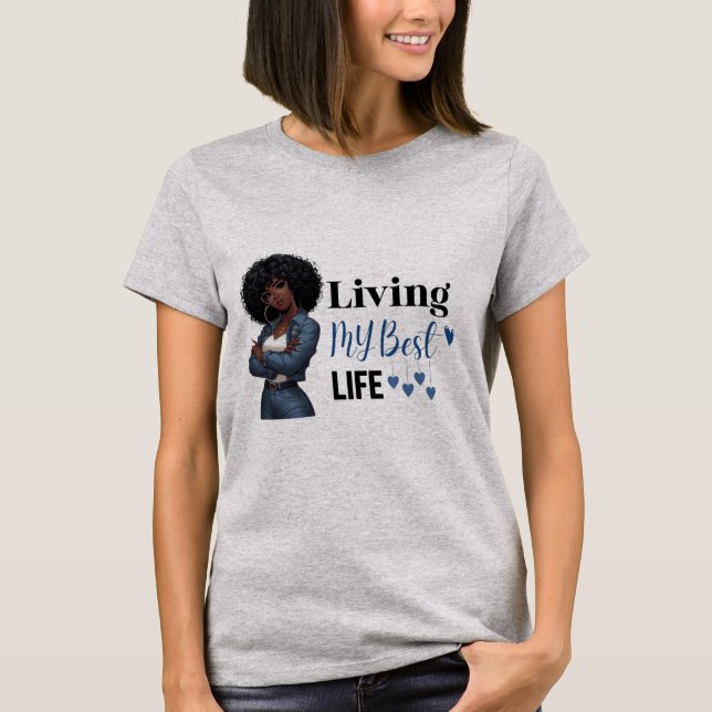 Living my best life T-Shirt (Vorderseite)