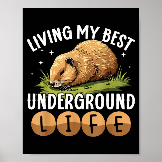 Living My Best Underground Life Funny Groundhog Da Poster (Vorne)