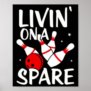 Living On A Spare Shirt Bowling-Liga-Team-Shirt Poster