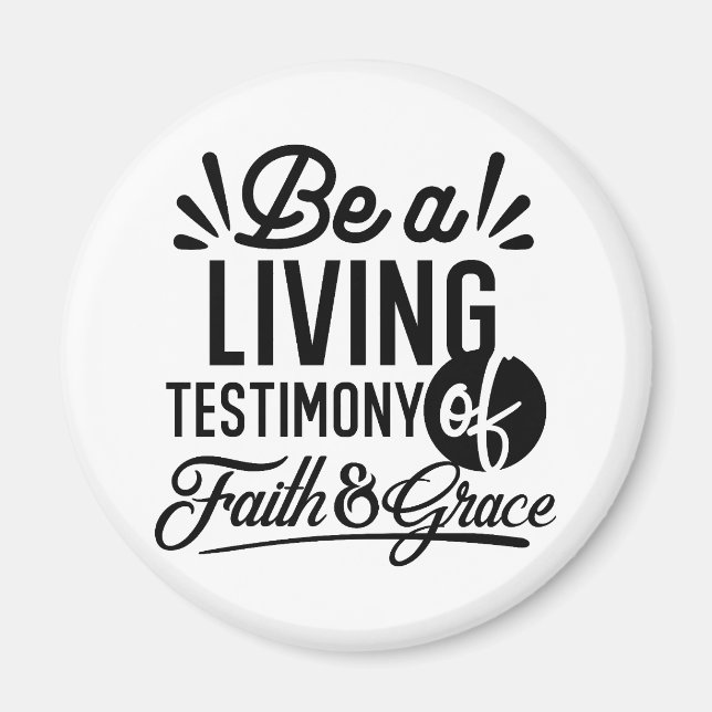 Living Testimony Bible Quote Christian Motivation Magnet (Vorne)