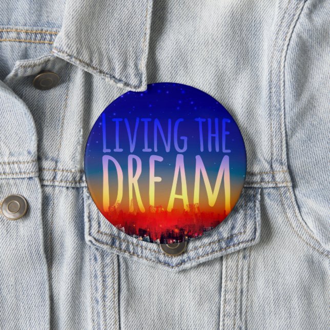 Living the Dream Button (Beispiel)
