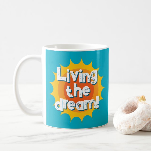 Living the dream! cool coffee mug gift kaffeetasse (Mit Donut)