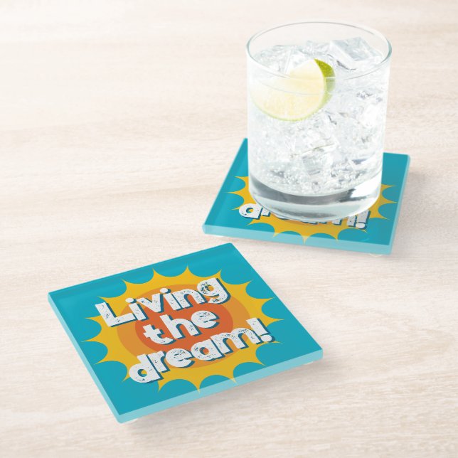 Living the dream fun glass coaster for drinks glasuntersetzer (Schrägansicht)