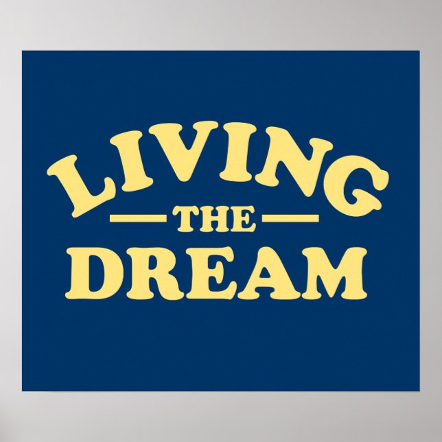 Living the Dream Poster (Vorne)