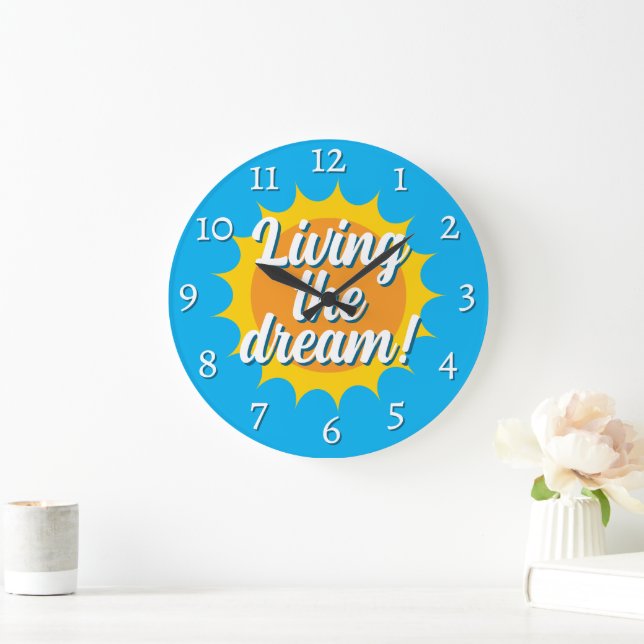 Living the dream wall clock with sunny dial große wanduhr (Zuhause)