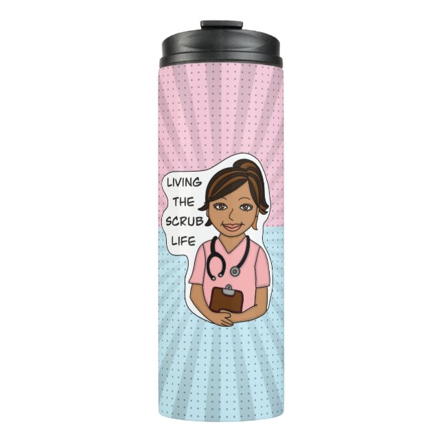 Living the Scrub Life Medical Professional Humor Thermosbecher (Vorderseite)