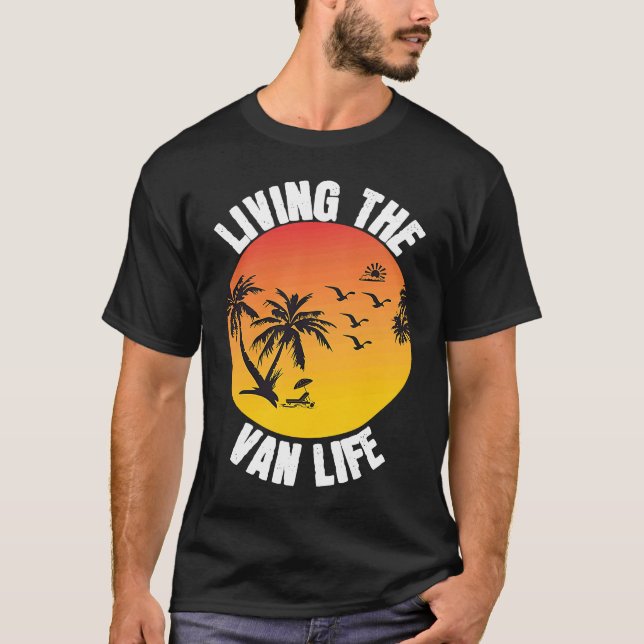 Living The Van Life T-Shirt (Vorderseite)