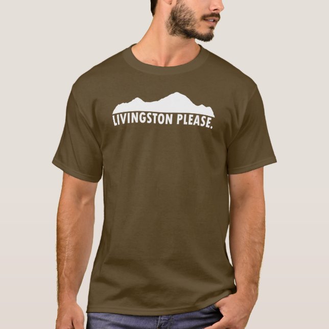 Livingston Montana Bitte T-Shirt (Vorderseite)