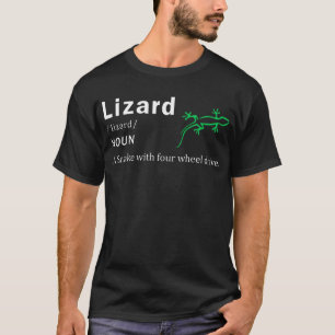 Lizard eine Schlange mit Vier-Rad-Antrieb Lizard T-Shirt