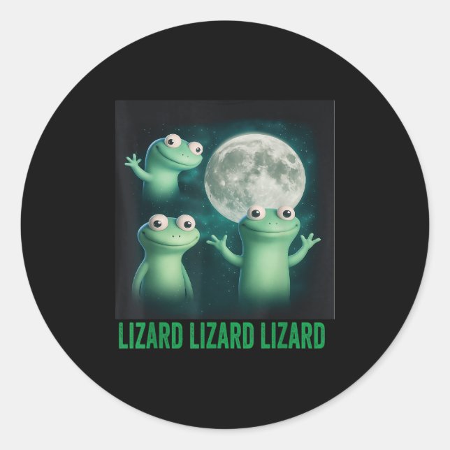 Lizard Lizard Lizard Funny Lizard Moon Trending Me Runder Aufkleber (Vorderseite)