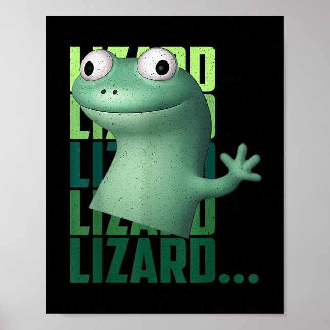 Lizard Lizard Lizard Funny Meme T - Shirt_2.png Poster (Vorne)