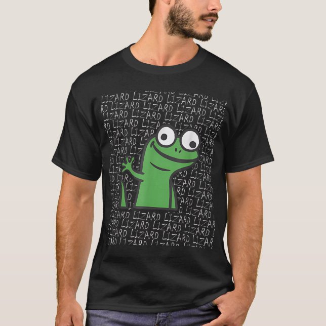 Lizard Lizard Lizard Funny Weirdcore Animal Meme G T-Shirt (Vorderseite)