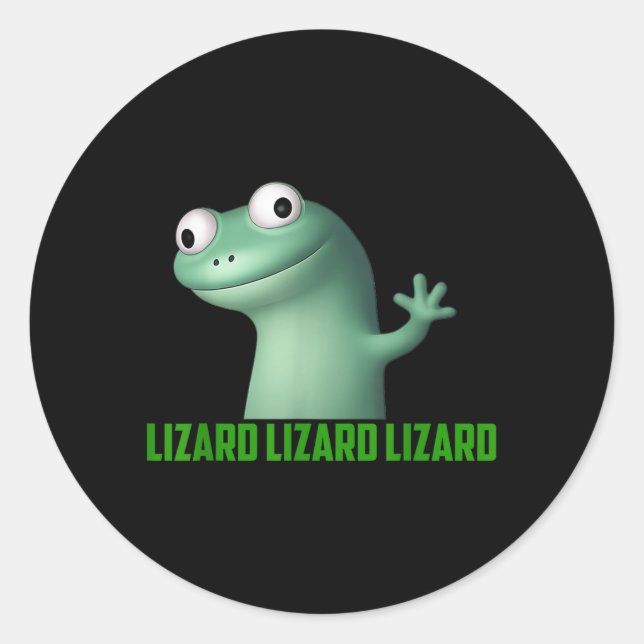 Lizard Meme Lizard Lizard Lizard Funny Graphic T-s Runder Aufkleber (Vorderseite)