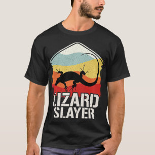 Lizard Slayer Lizard Jagd T-Shirt